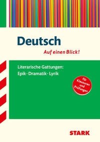 STARK Deutsch - Auf einen Blick! Gymnasium - Gattungen: Epik, Dramatik und Lyrik