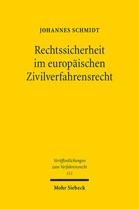 Rechtssicherheit im europäischen Zivilverfahrensrecht