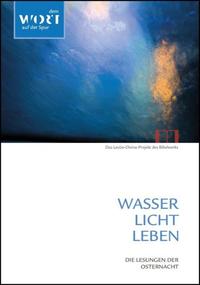Wasser, Licht, Leben