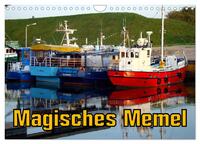Magisches Memel - Litauens Tor zur Welt (Wandkalender 2025 DIN A4 quer), CALVENDO Monatskalender