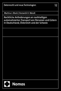 Rechtliche Anforderungen an nachhaltigen automatisierten Transport von Personen und Gütern in Deutschland, Österreich und der Schweiz