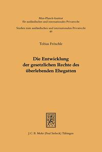 Die Entwicklung der gesetzlichen Rechte des überlebenden Ehegatten