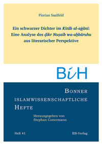 Ein schwarzer Dichter im Kitab al-agani: Eine Analyse des ?ikr Nu?aib wa-a?baruhu aus literarischer Perspektive