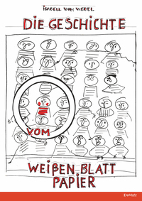 Die Geschichte vom weißen Blatt Papier