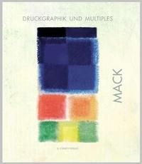 Mack - Druckgraphik und Multiples