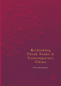 Rethinking Think Tanks in Contemporary China