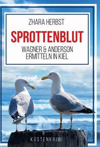 SPROTTENBLUT – Wagner & Anderson ermitteln in Kiel