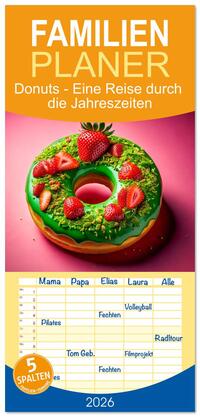 Vorderes Coverbild Familienplaner 2026 - Donuts - Eine Reise durch die Jahreszeiten mit 5 Spalten (Wandkalender, 21 x 45 cm) CALVENDO