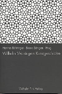 Wilhelm Worringers Kunstgeschichte