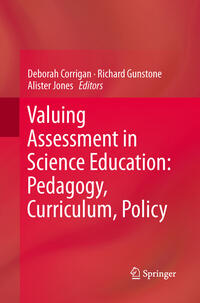 Valuing Assessment in Science Education: Pedagogy, Curriculum, Policy
