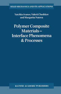 Polymer Composite Materials — Interface Phenomena & Processes