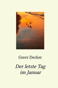 Der letzte Tag im Januar