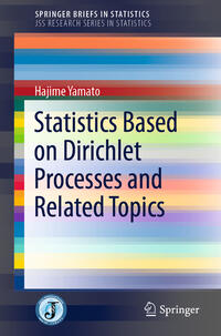 Statistics Based on Dirichlet Processes and Related Topics