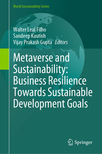 Metaverse and Sustainability: Business Resilience Towards Sustainable Development Goals