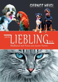 Vorderes Coverbild Haustiere / MEIN LIEBLING • Teil 2 • Bildband mit Fotos von euren Tieren