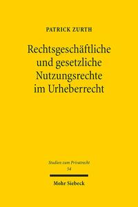 Rechtsgeschäftliche und gesetzliche Nutzungsrechte im Urheberrecht