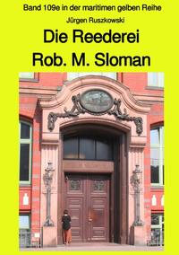 maritime gelbe Reihe bei Jürgen Ruszkowski / Die Reederei Rob. M. Sloman