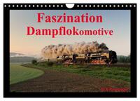 Faszination Dampflokomotive (Wandkalender 2026 DIN A4 quer), CALVENDO Monatskalender