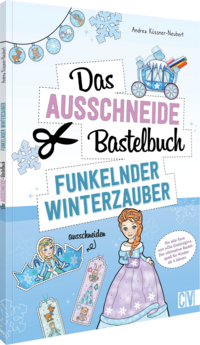 Das Ausschneide-Bastelbuch – Funkelnder Winterzauber