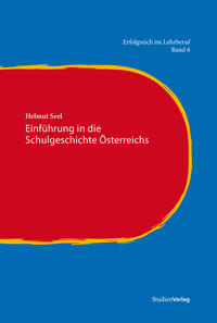 Einführung in die Schulgeschichte Österreichs