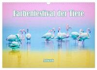 Farbenfestival der Tiere - Artwork (Wandkalender 2025 DIN A3 quer), CALVENDO Monatskalender