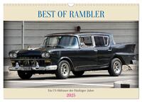 BEST OF RAMBLER - Ein US-Oldtimer der Fünfziger Jahre (Wandkalender 2025 DIN A3 quer), CALVENDO Monatskalender