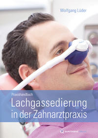 Vorderes Coverbild Lachgassedierung in der Zahnarztpraxis
