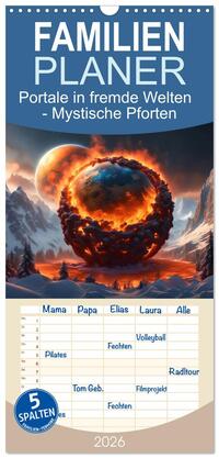 Familienplaner 2026 - Portale in fremde Welten - Mystische Pforten mit 5 Spalten (Wandkalender, 21 x 45 cm) CALVENDO