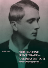 Nur das Eine, furchtbare – Andreas ist tot!