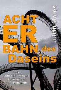 Achterbahn des Daseins