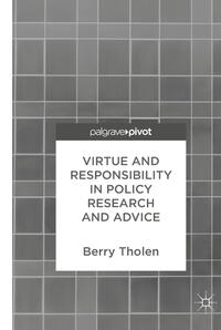 Virtue and Responsibility in Policy Research and Advice