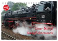 Unter Dampf - Dampflokromantik (Tischkalender 2025 DIN A5 quer), CALVENDO Monatskalender