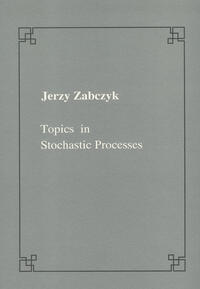 Topics in stochastic processes
