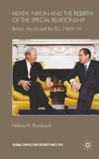 Heath, Nixon and the Rebirth of the Special Relationship