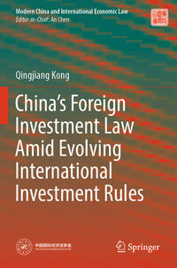 China’s Foreign Investment Law Amid Evolving International Investment Rules