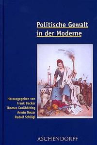 Politische Gewalt in der Moderne