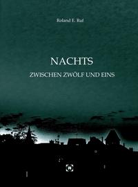 NACHTS ZWISCHEN ZWÖLF UND EINS