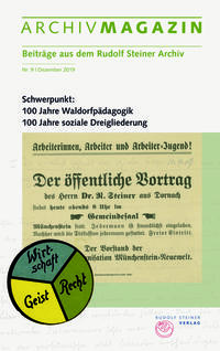 ARCHIVMAGAZIN. Beiträge aus dem Rudolf Steiner Archiv