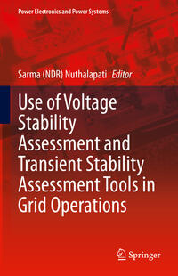 Use of Voltage Stability Assessment and Transient Stability Assessment Tools in Grid Operations