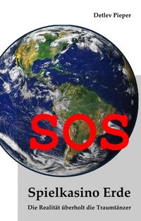 SOS – Spielkasino Erde