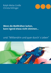 Wenn die MollKrähen lachen