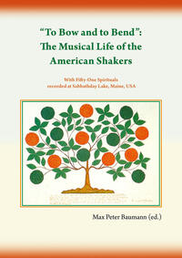 Vorderes Coverbild “To Bow and to Bend”: The Musical Life of the American Shakers