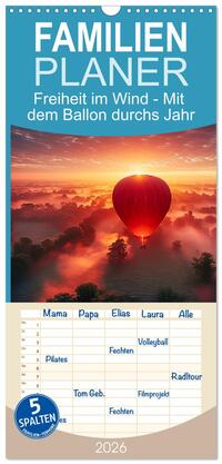 Familienplaner 2026 - Freiheit im Wind - Mit dem Ballon durchs Jahr mit 5 Spalten (Wandkalender, 21 x 45 cm) CALVENDO