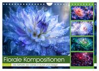 Florale Kompositionen (Wandkalender 2026 DIN A4 quer), CALVENDO Monatskalender