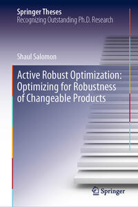 Vorderes Coverbild Active Robust Optimization: Optimizing for Robustness of Changeable Products