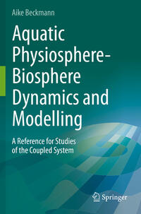 Aquatic Physiosphere-Biosphere Dynamics and Modelling