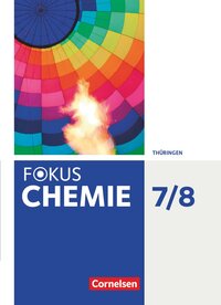 Vorderes Coverbild Fokus Chemie - Neubearbeitung - Gymnasium Thüringen - 7./8. Schuljahr