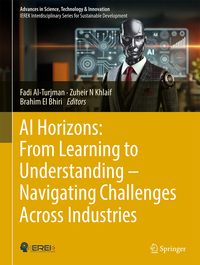 AI Horizons: From Learning to Understanding— Navigating Challenges Across Industries