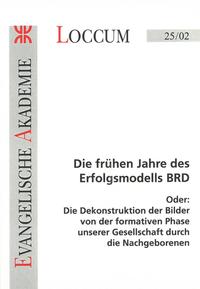 Die frühen Jahre des Erfolgsmodells BRD