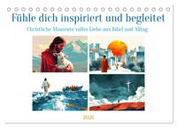 Fühle dich inspiriert und begleitet (Tischkalender 2026 DIN A5 quer), CALVENDO Monatskalender